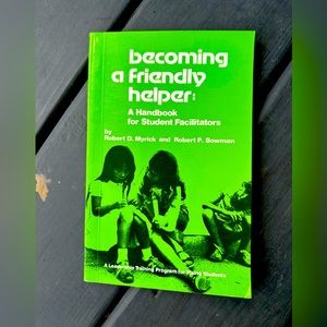 Becoming a friendly helper- a handbook for student facilitators- leadership BOOK